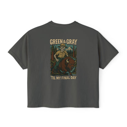 "Green and Grey, Til My Final Day" Boxy Tee