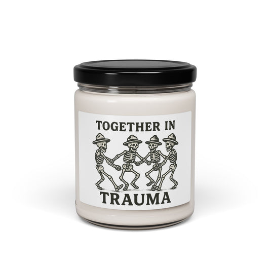 "Together In Trauma" Soy Candle