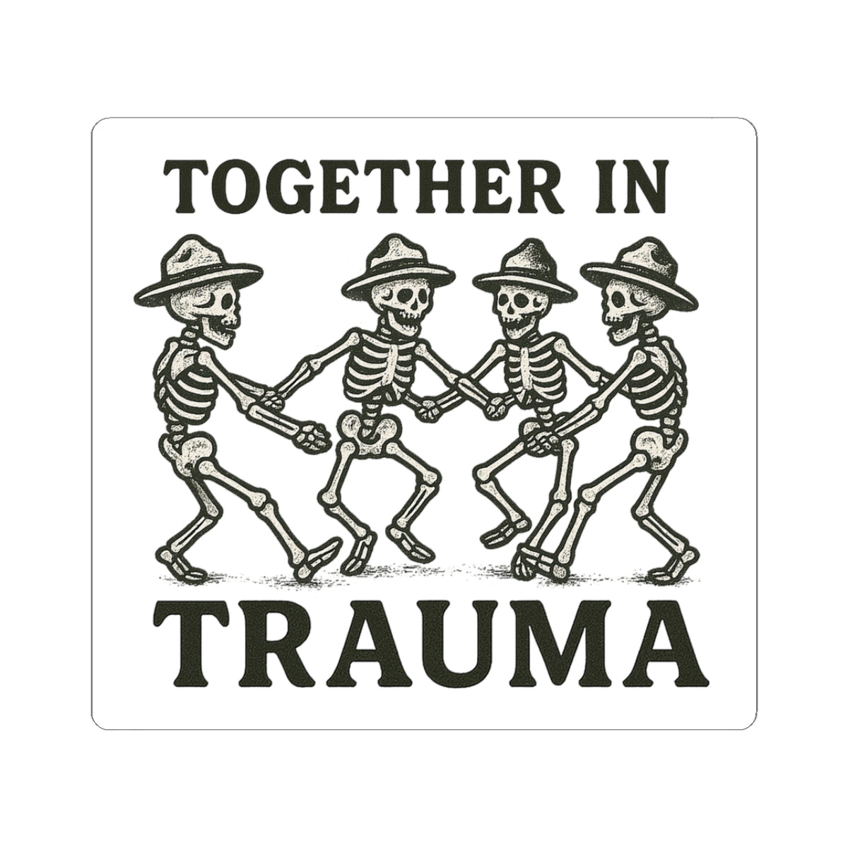 "Together in Trauma" Sticker | Perfect for Laptops, Water Bottles, & More!