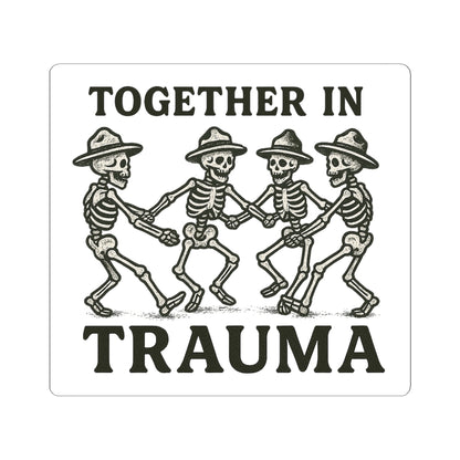 "Together in Trauma" Sticker | Perfect for Laptops, Water Bottles, & More!