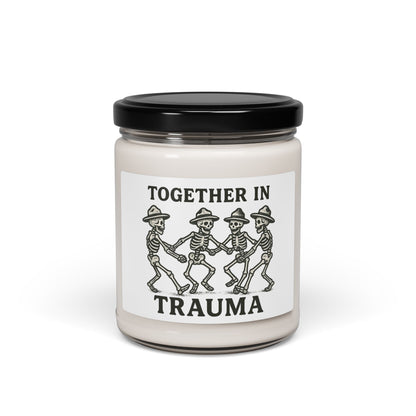 "Together In Trauma" Soy Candle