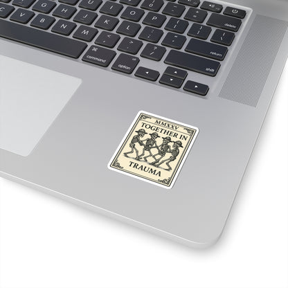 Together in Trauma Tarot Sticker for Laptop & Decor